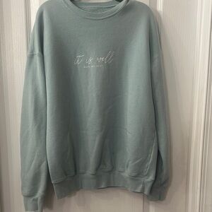 Women’s Green Crewneck “it is well with my soul” sweatshirt